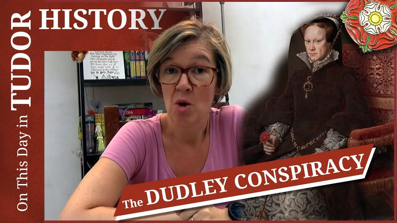 7 July - The Dudley Conspiracy and Plotters - The Tudor Society