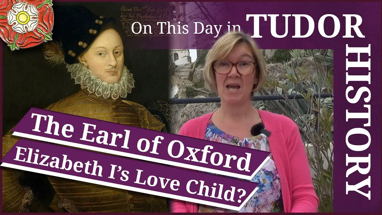 12 April - The Earl of Oxford, Elizabeth I's love child? - The Tudor ...