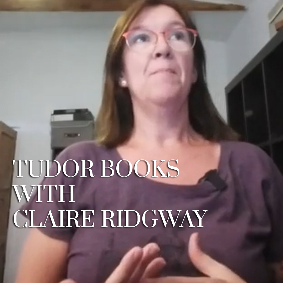 Facebook Live Tudor Books Claire Ridgway The Tudor Society