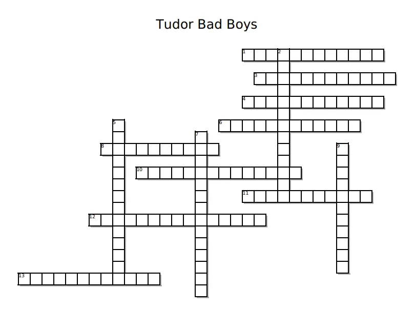 Tudor Bad Boys Crossword Puzzle The Tudor Society