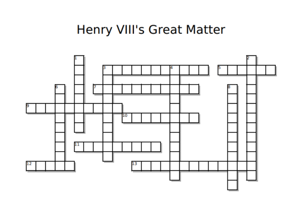 Henry VIII s Great Matter Crossword Puzzle The Tudor Society