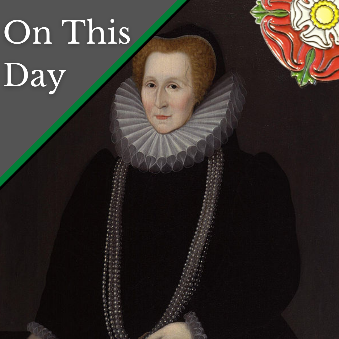 May 4 - Bess of Hardwick, Edmund de la Pole and an awful end for some ...