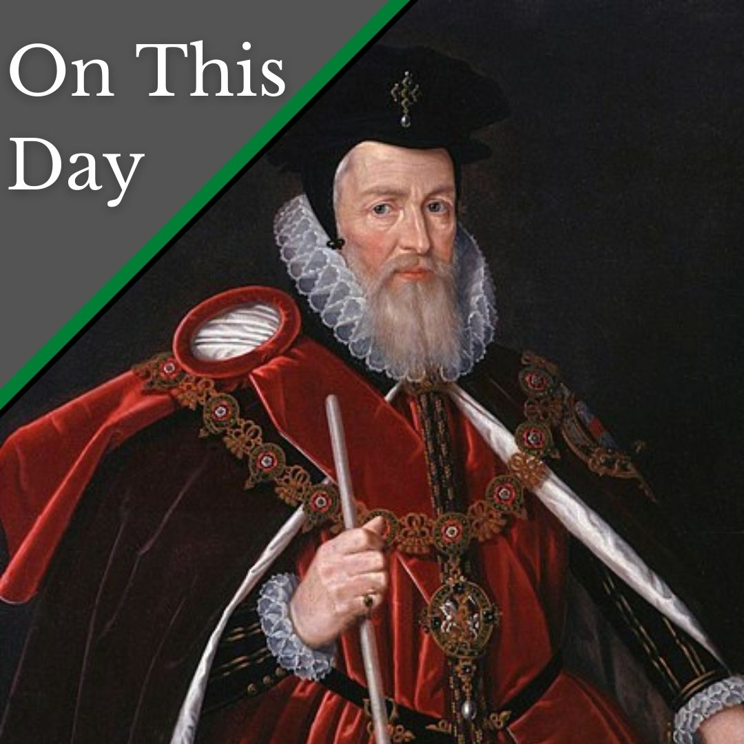 September 13 - The birth of William Cecil, 1st Baron Burghley - The ...