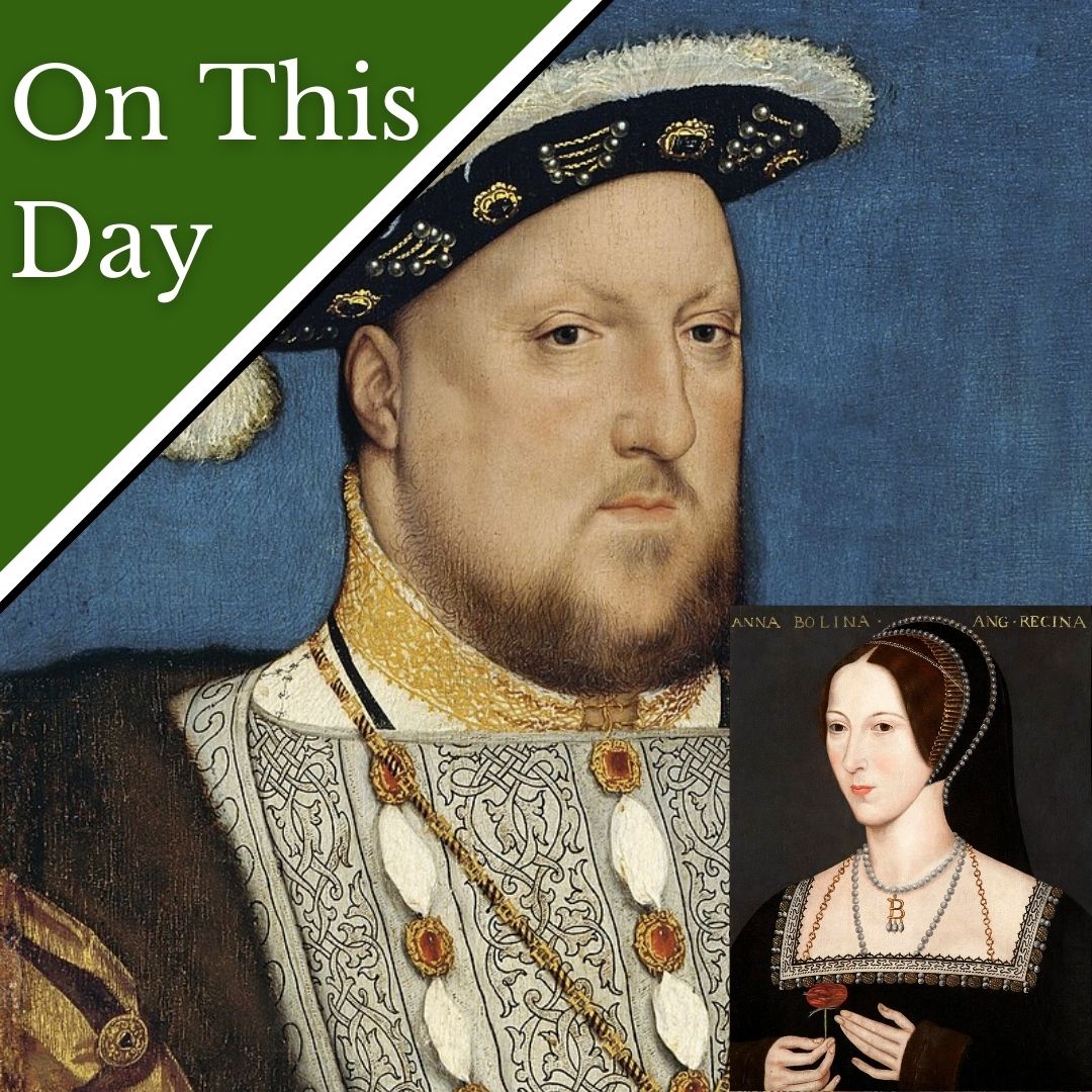 April 27 - Can Henry VIII abandon Anne Boleyn? - The Tudor Society