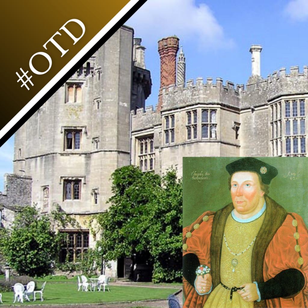 Photo of Thornbury Castle and a portrait of Edward Stafford, Duke of Buckingham