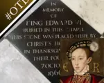 Photo of Edward VI's grave marker and a portrait of Edward VI