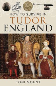 How to survive Tudor England