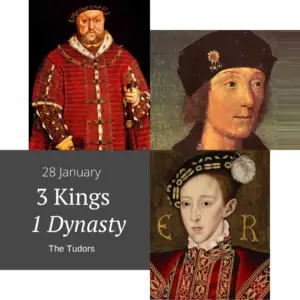 Henry VV, Henry VIII and Edward VI